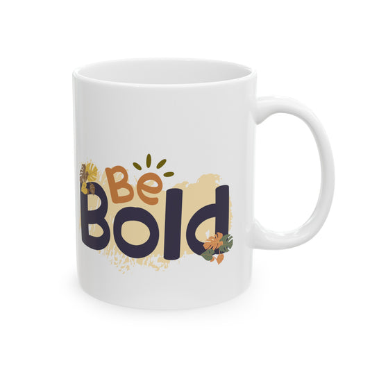 Mug - Be Bold