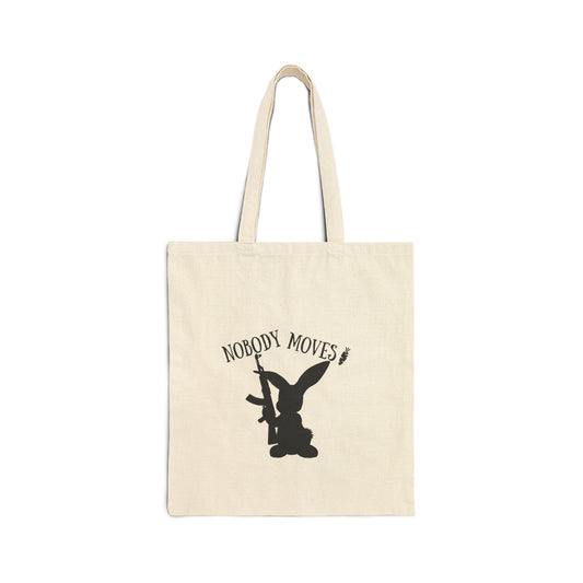 Tote Bag - Nobody moves