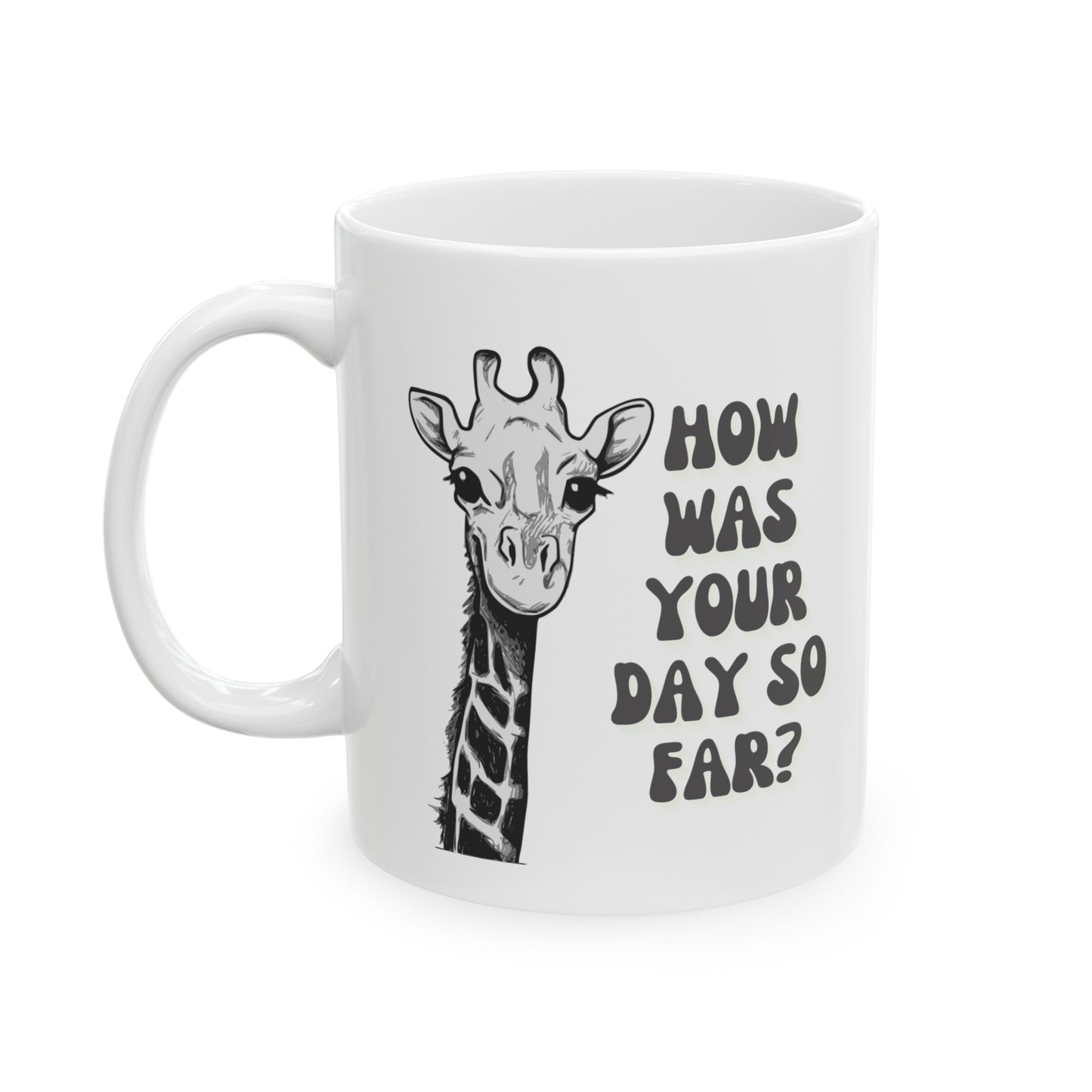 Mug - How Was Your Day So Far